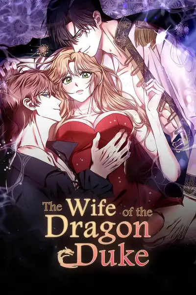 The Wife of the Dragon Duke Manhwa (Uncensored)
